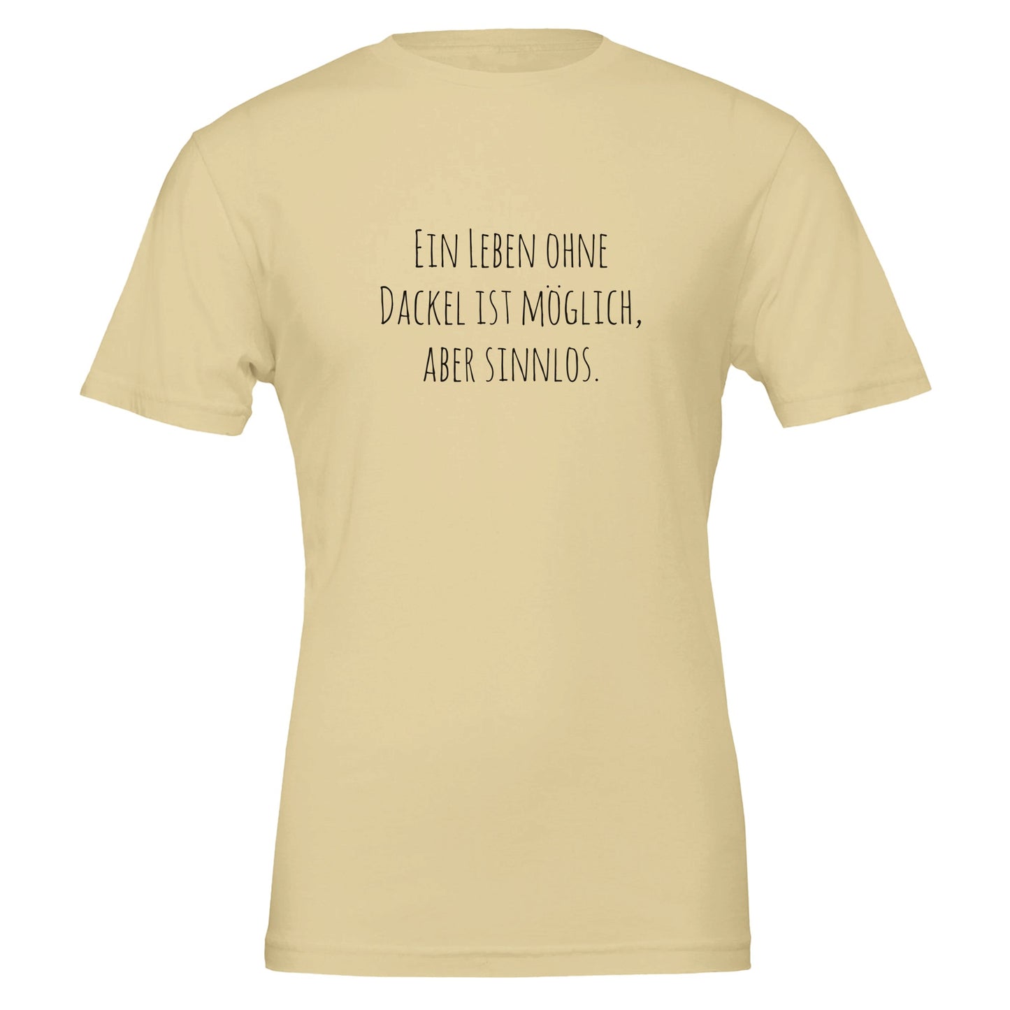 Dackel Unisex T-Shirt "Sinnlos" - Motiv schwarz - Natural