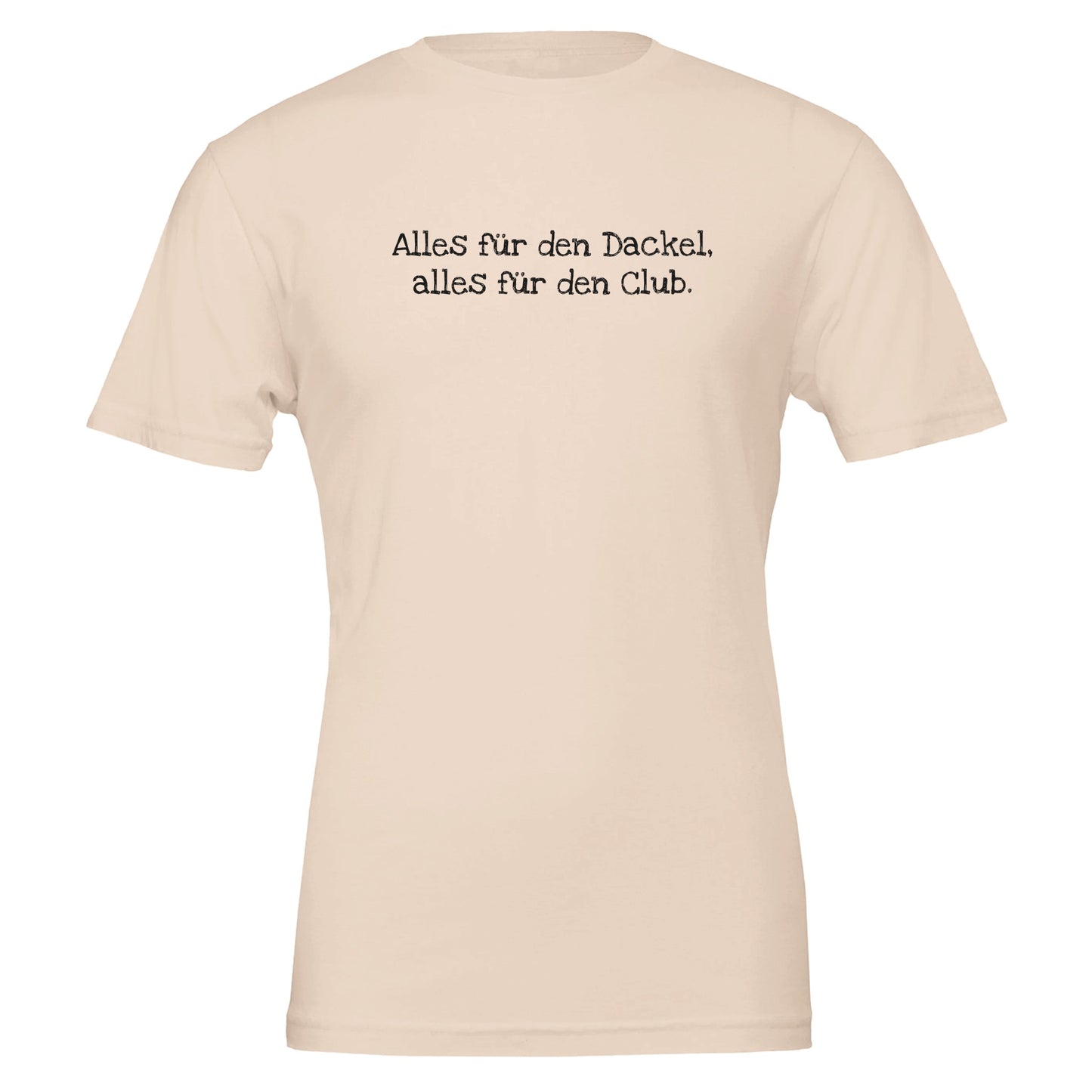 Dackel Unisex T-Shirt "Alles für den Dackel, alles für den Club" - Motiv schwarz - Soft Pink