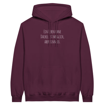 Dackel Hoodie "Sinnlos" Unisex Pullover - Motiv weiß - Maroon