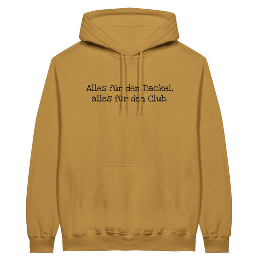 Dackel Hoodie "Alles für den Dackel, alles für den Club" Unisex Pullover - Motiv schwarz - Senf