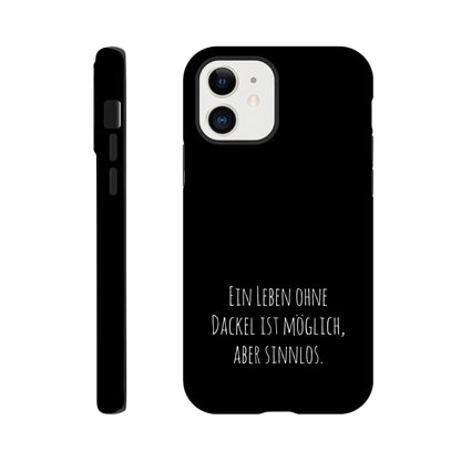 Dackel iPhone Handyhülle "Sinnlos" - Motiv hell unten - iPhone 12