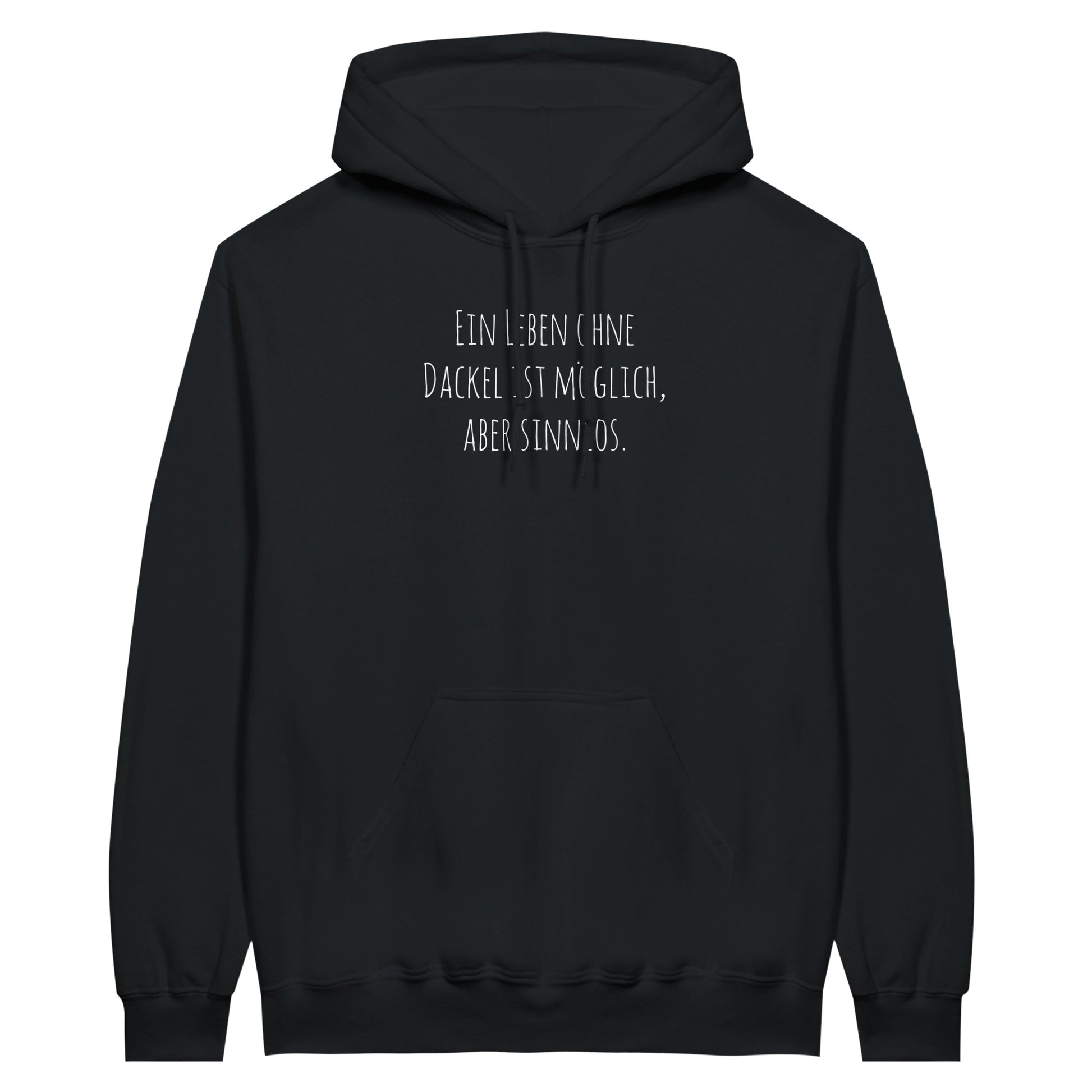 Dackel Hoodie "Sinnlos" Unisex Pullover - Motiv weiß - Black