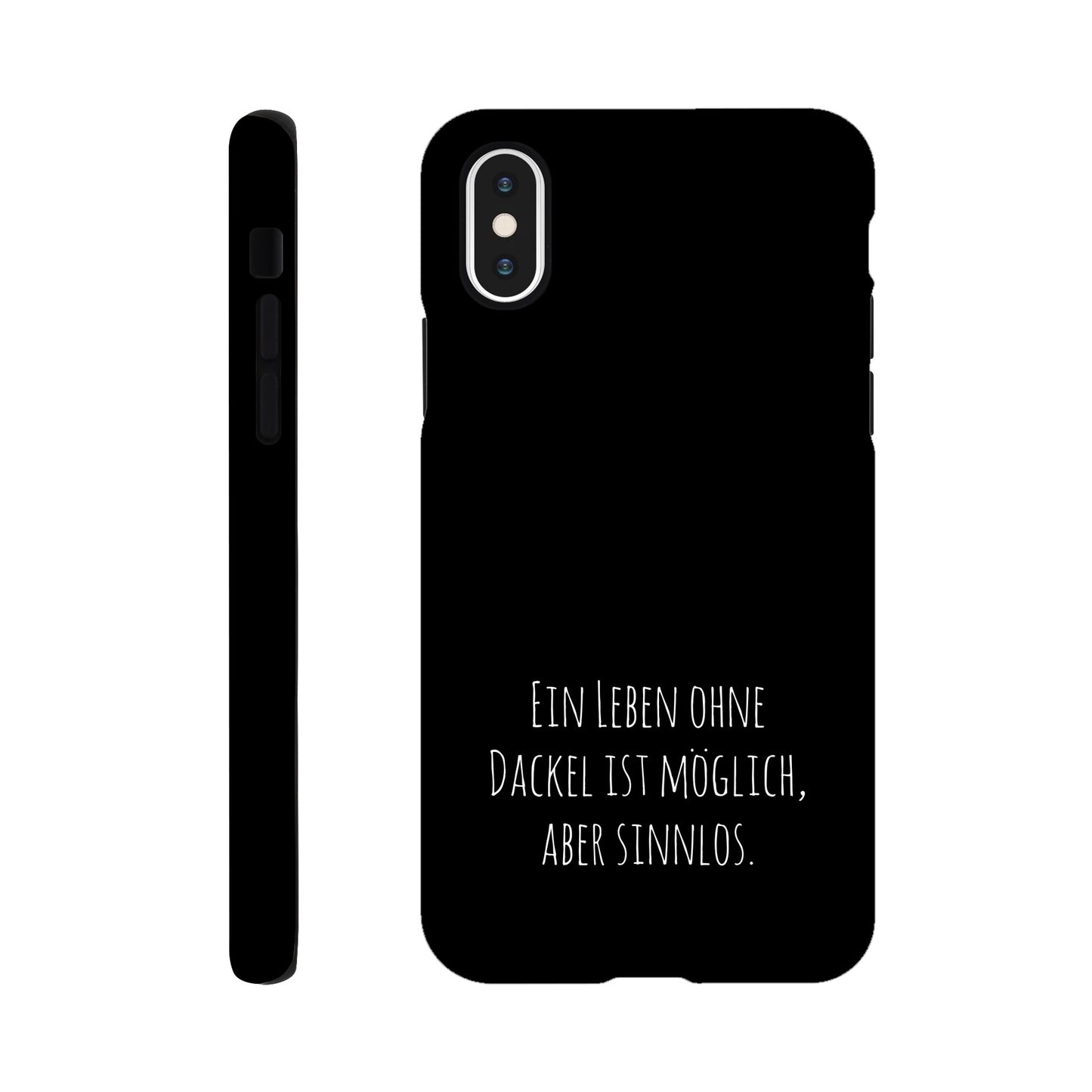 Dackel iPhone Handyhülle "Sinnlos" - Motiv hell unten - iPhone X