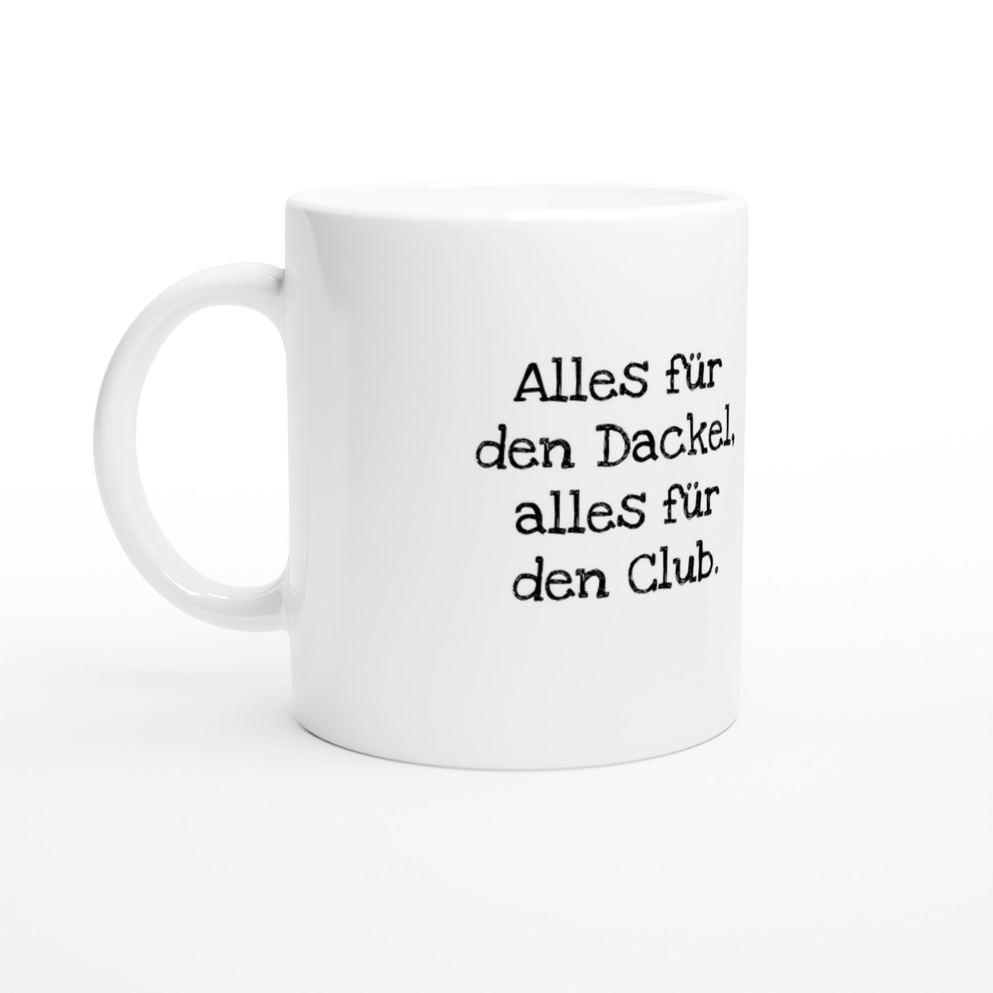 Dackel Keramiktasse "Alles für den Dackel, alles für den Club" - Weiß - Default Title