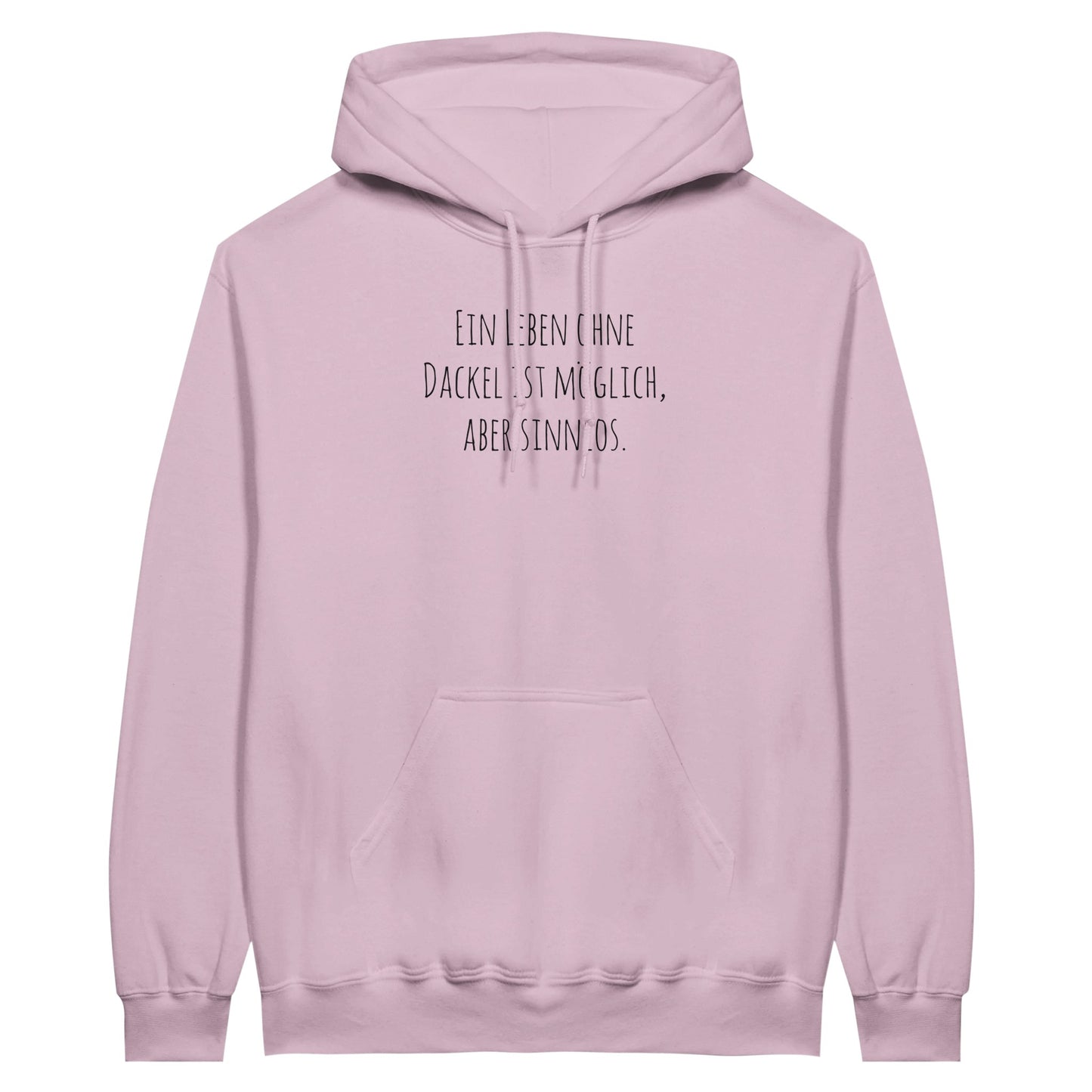 Dackel Hoodie "Sinnlos" Unisex Pullover - Motiv schwarz - Light Pink