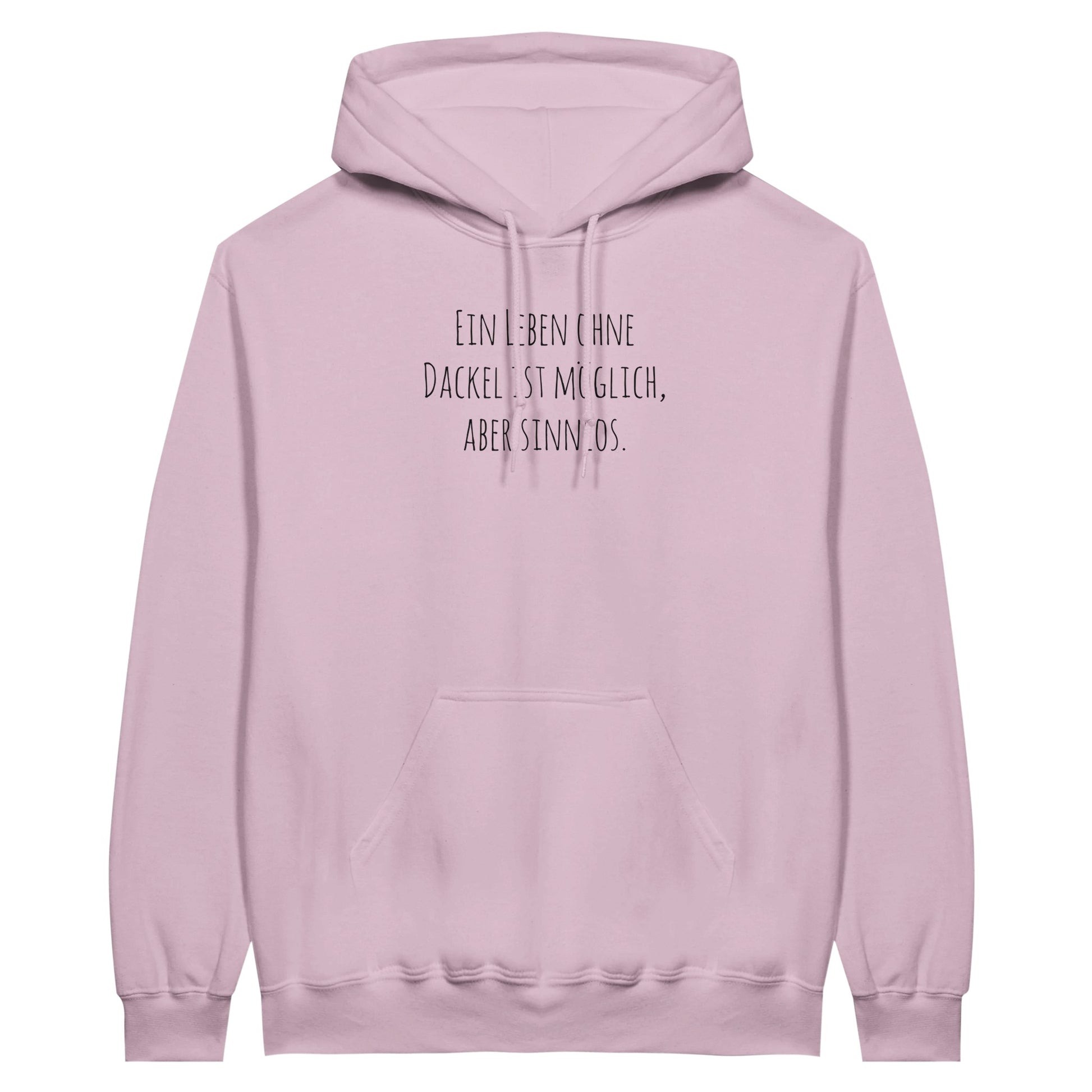 Dackel Hoodie "Sinnlos" Unisex Pullover - Motiv schwarz - Light Pink