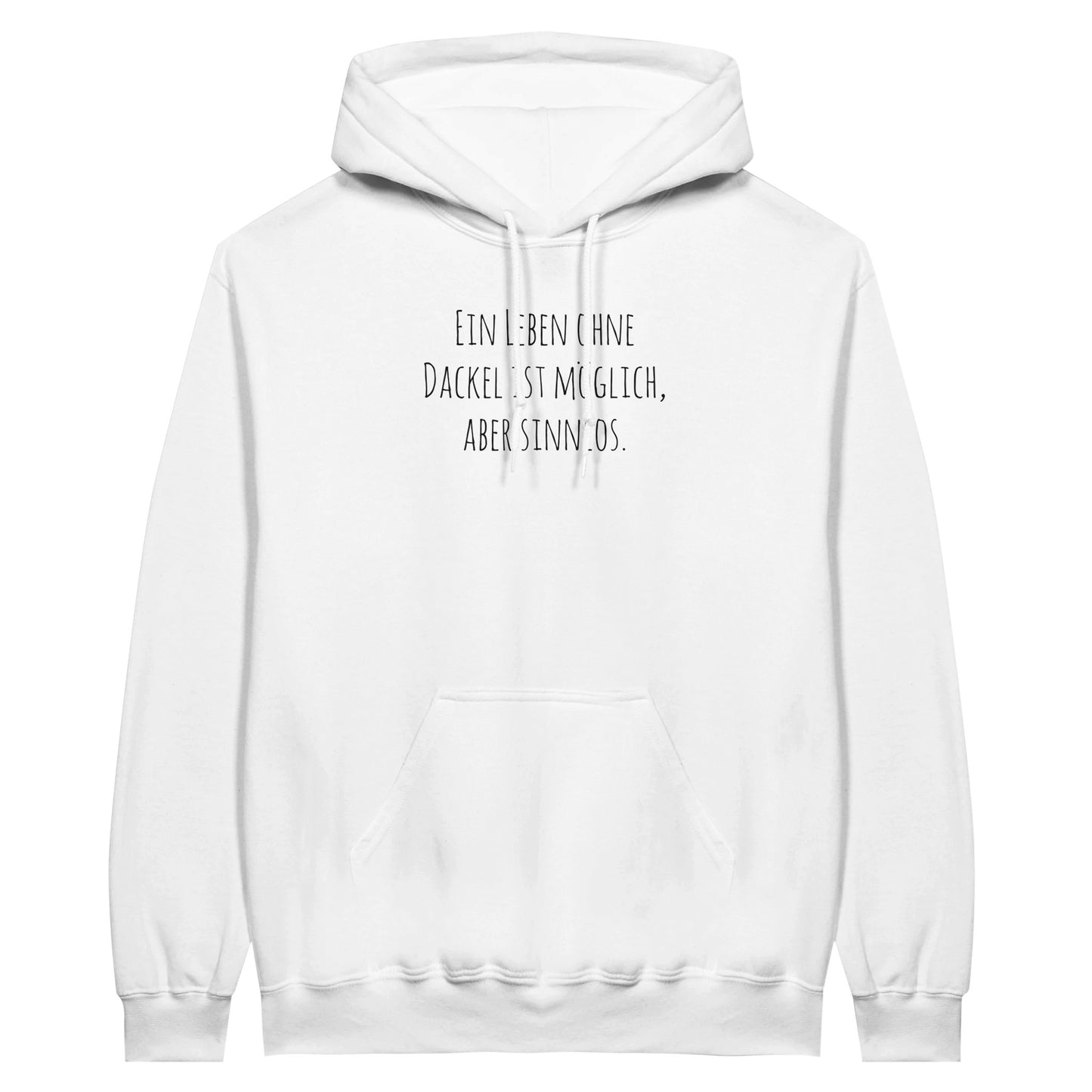 Dackel Hoodie "Sinnlos" Unisex Pullover - Motiv schwarz - White