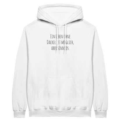 Dackel Hoodie "Sinnlos" Unisex Pullover - Motiv schwarz - White