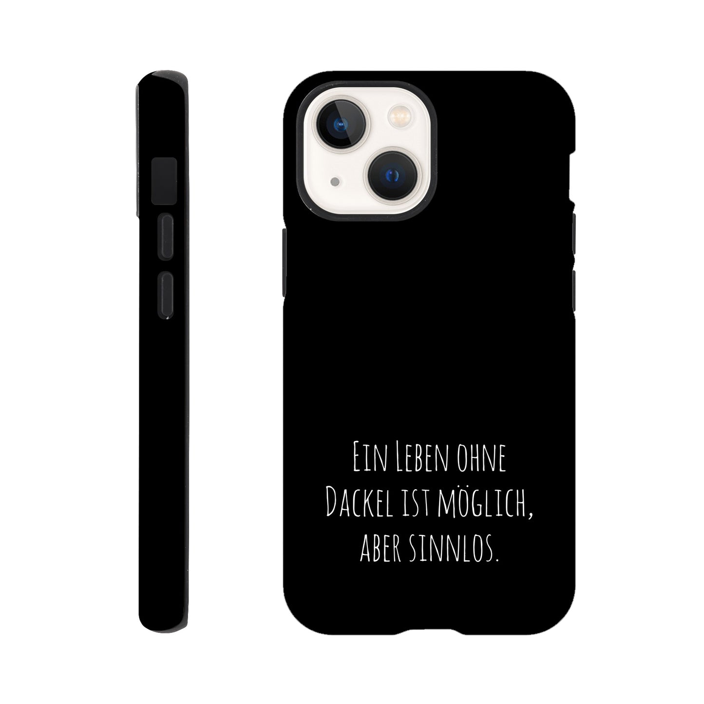 Dackel iPhone Handyhülle "Sinnlos" - Motiv hell unten - iPhone 13 Mini